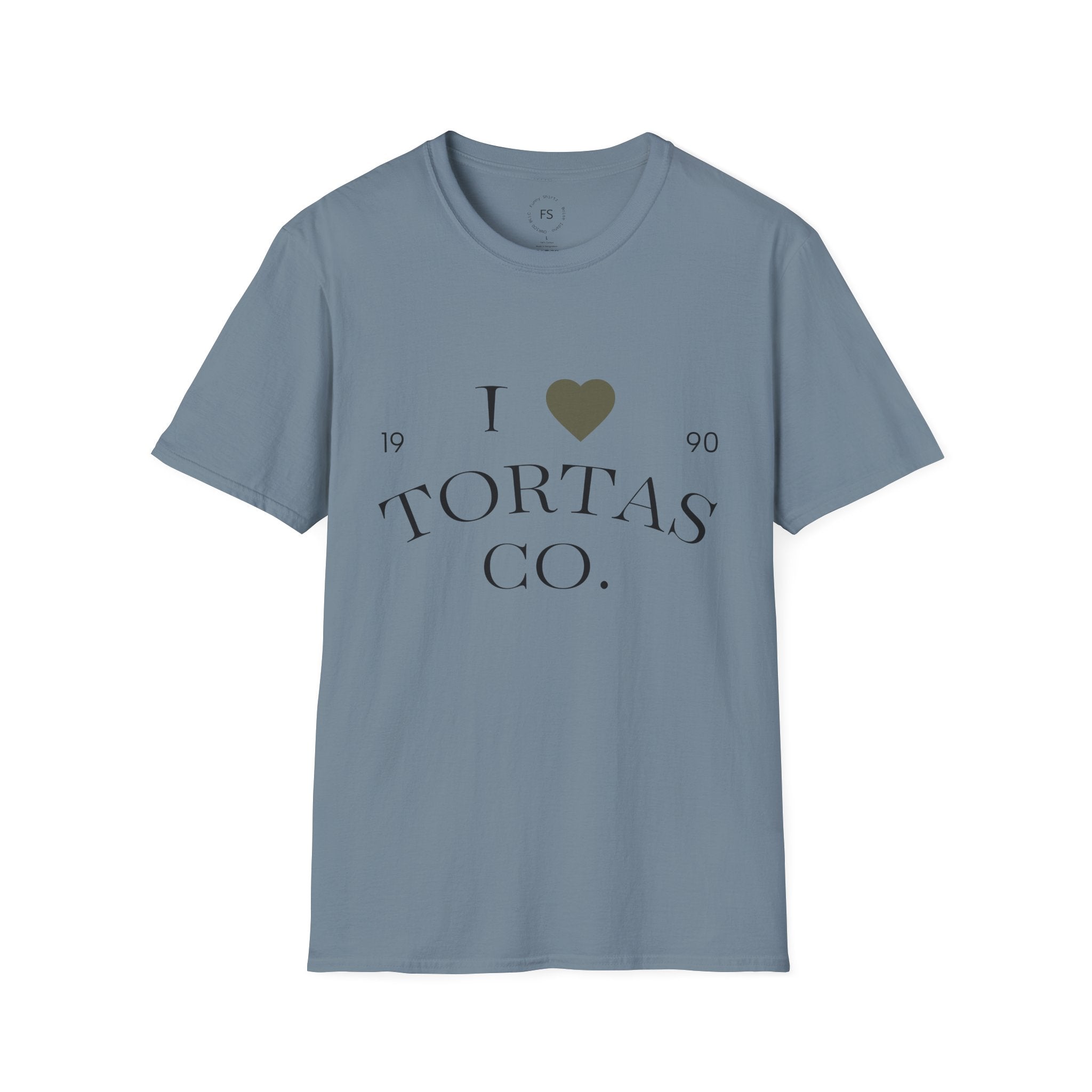 I Heart Tortas "ALWAYS"